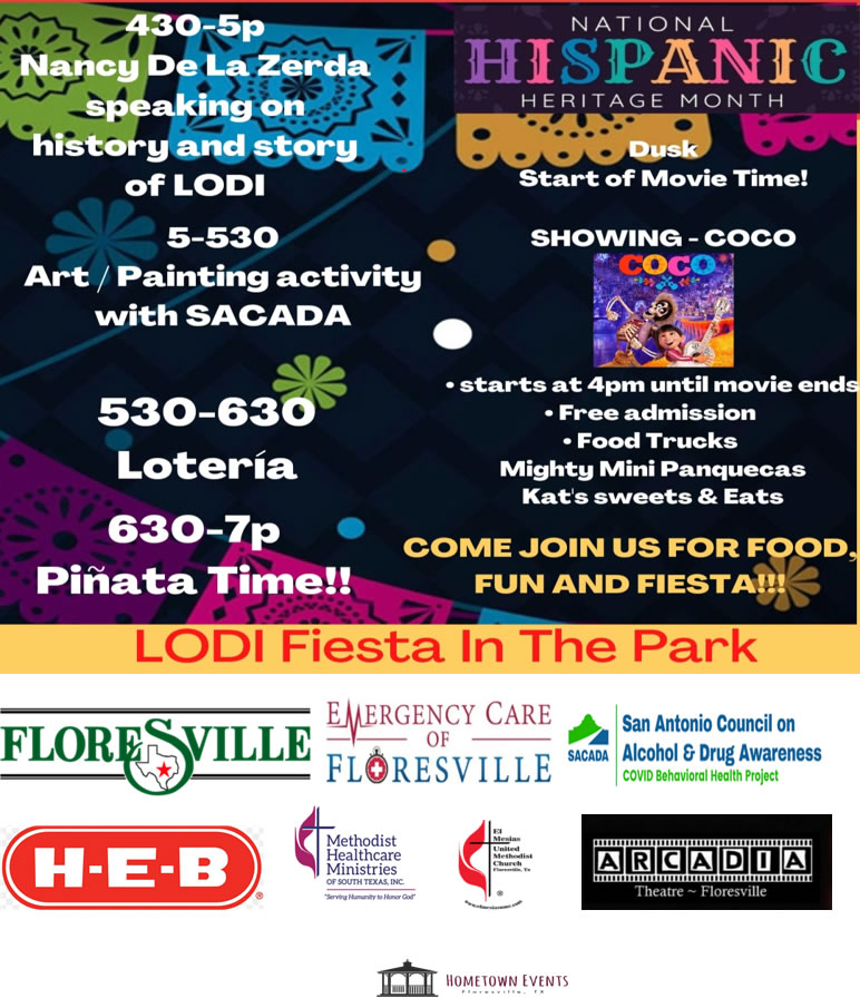 Lodi Fiesta in the Park, Floresville, Texas, Saturday, October 22, 2022, Celebrate National Hispanic Heritage Month with us at Lodi Park (Pine & Third) Come join us for food, fun, and fiesta in the park! Food trucks, Mighty Mini Panquecas, Kat’s Sweets & Eats. Free event!