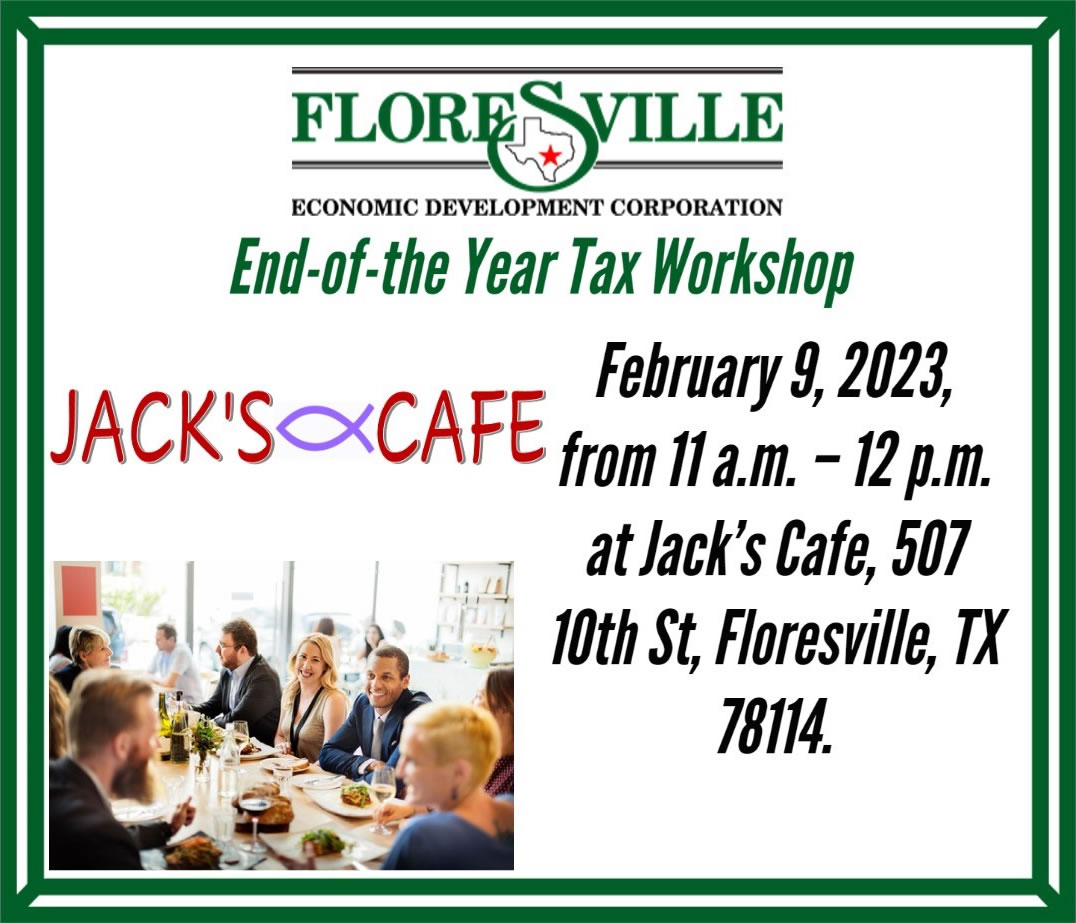 FEDC End-of-the Year Tax Workshop, February 9, 2023, Floresville