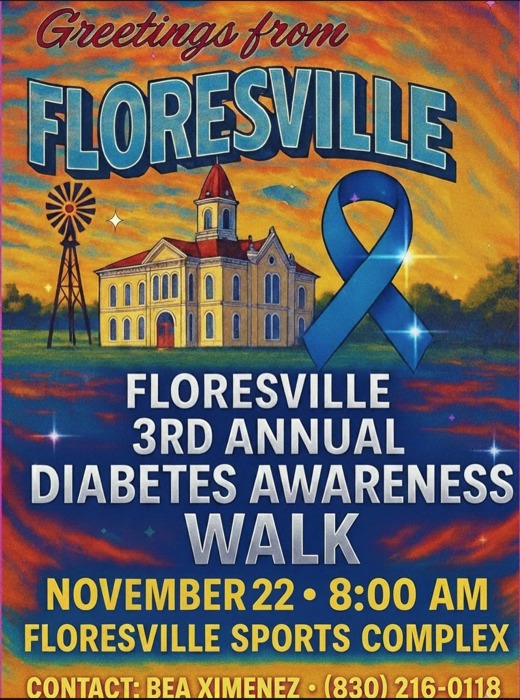 3rd Annual Diabetes Walk, Floresville, Texas, November 22, 2025 @ 8 am, Floresville Sports Complex