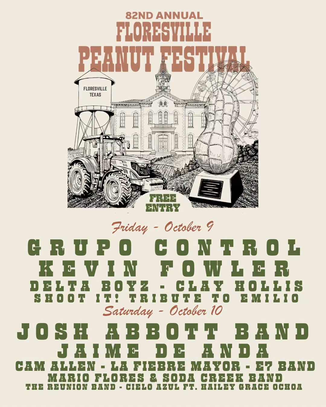 Floresville Peanut Festival, October 6 & 8-10, 2026. Poster for the 82nd Annual Floresville Peanut Festival, free entry. Cream background with a pen-and-ink illustration of a Floresville, Texas water tower, the Wilson County courthouse, a tractor in a field, a Ferris wheel, and a giant peanut monument. Lineup — Friday, October 9: Grupo Control, Kevin Fowler, Delta Boyz, Clay Hollis, Shoot It! Tribute to Emilio. Saturday, October 10: Josh Abbott Band, Jaime de Anda, Cam Allen, La Fiebre Mayor, E7 Band, Mario Flores & Soda Creek Band, The Reunion Band, Cielo Azul ft. Hailey Grace Ochoa.