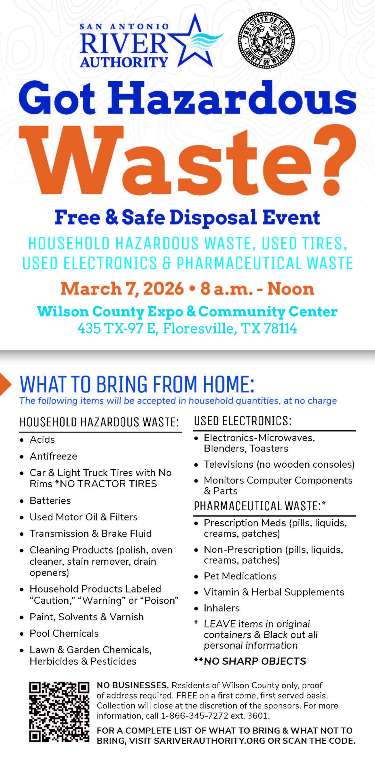Flyer from San Antonio River Authority and Wilson County promoting a free and safe disposal event for household hazardous waste, used tires, used electronics, and pharmaceutical waste. Event date: March 7, 2026, 8 a.m. to Noon. Location: Wilson County Expo and Community Center, 435 TX-97 E, Floresville, TX 78114. Accepted items include acids, antifreeze, batteries, motor oil, paint, pool chemicals, pesticides, electronics, prescription and non-prescription medications, and vitamins. No sharp objects. No businesses. First come, first served. For more info visit sariverauthority.org or call 1-866-345-7272 ext. 3601.